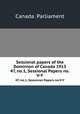Sessional papers of the Dominion of Canada 1913. 47, no.1, Sessional Papers no.V-Y, Canada. Parliament 