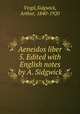 Aeneidos liber 5. Edited with English notes by A. Sidgwick, Virgil,Sidgwick, Arthur, 1840-1920 