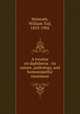 A treatise on diphtheria : its nature, pathology, and homoeopathic treatment, Helmuth, William Tod, 1833-1902 
