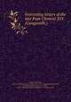 Interesting letters of the late Pope Clement XIV. (Ganganelli.), Clement XIV, Pope, 1705-1774,Catholic Church. Pope (1769-1774 : Clement XIV),Caraccioli, Louis-Antoine, marquis, 1719-1803, ed,Pre-1801 Imprint Collection (Library of Congress) DLC 