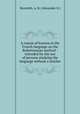 A course of lessons in the French language on the Robertsonian method : intended for the use of persons studying the language without a teacher, Monteith, A. H. (Alexander H.) 