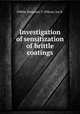 Investigation of sensitization of brittle coatings, Dibble, Benjamin T.;Wilson, Joe R. 