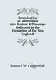 Introduction of Methodism Into Boston: A Discourse Delivered at the Formation of the New England ., Samuel W. Coggeshall 