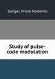 Study of pulse-code modulation., Sanger, Frank Moderno 