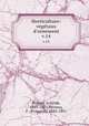 Horticulture: vgtaux d`ornement. v.14, Aristide Dupuis 