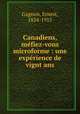 Canadiens, mefiez-vous microforme : une experience de vignt ans, Gagnon, Ernest, 1834-1915 
