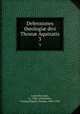 Defensiones theologi divi Thom Aquinatis. 3, Jean Capreolus 