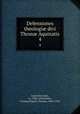 Defensiones theologi divi Thom Aquinatis. 4, Jean Capreolus 