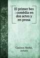 El primer bes : comedia en dos actes y en prosa, Casinos Molto 