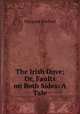 The Irish Dove; Or, Faults on Both Sides: A Tale, Margaret Percival 