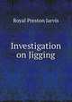 Investigation on Jigging, Royal Preston Jarvis 