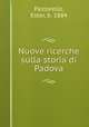 Nuove ricerche sulla storia di Padova, Pastorello, Ester, b. 1884 