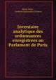 Inventaire analytique des ordonnances enregistrees au Parlament de Paris, Henri Stein , Archives nationales (France) 