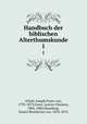 Handbuch der biblischen Alterthumskunde. Band 1, Allioli, Joseph Franz von, 1793-1873,Gratz, Lorenz Clemens, 1806-1884,Haneberg, Daniel Bonifacius von, 1816-1876 