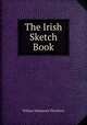 The Irish Sketch Book, William Makepeace Thackeray 