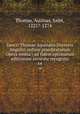 Sancti Thomae Aquinatis Doctoris Angelici ordinis praedicatorum Opera omnia : ad fidem optimarum editionum accurate recognita. 14, Thomas, Aquinas, Saint, 1225?-1274 
