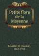 Petite flore de la Mayenne, Hector Leveille 