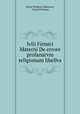 Ivlii Firmici Materni De errore profanarvm religionum libellvs, Julius Firmicus Maternus, Conrad Bursian 