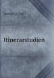 Itinerarstudien, Anton Elter 