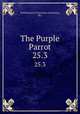 The Purple Parrot.. 25.3, Northwestern University (Evanston, Ill.) 