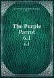 The Purple Parrot.. 6.1, Northwestern University (Evanston, Ill.) 