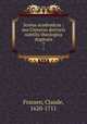 Scotus academicus : seu Universa doctoris subtilis theologica dogmata. 7, Frassen, Claude, 1620-1711 