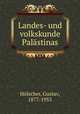 Landes- und volkskunde Palstinas, 