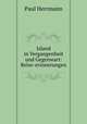 Island in Vergangenheit und Gegenwart: Reise-erinnerungen, Paul Herrmann 