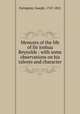 Memoirs of the life of Sir Joshua Reynolds : with some observations on his talents and character, Farington, Joseph, 1747-1821 