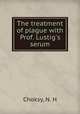 The treatment of plague with Prof. Lustig