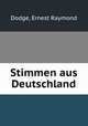 Stimmen aus Deutschland, Dodge, Ernest Raymond 