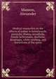 Medical researches on the effects of iodine in bronchocele, paralysis, chorea, scrophula, fistula lachrymalis, deafness, dysphagia, white swelling, and distortions of the spine, Manson, Alexander 