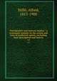 Therapeutics and materia medica : a systematic treatise on the action and uses of medicinal agents, including their description and history. v.2, Alfred Stille 