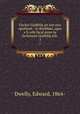 Faclair Gidhlg air son nan sgoiltean : le dealbhan, agus a h-uile facal anns na faclairean Gidhlig eile . 3, Dwelly, Edward, 1864- 