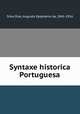 Syntaxe historica Portuguesa, Silva Dias, Augusto Epiphanio da, 1841-1916 