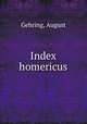 Index homericus, Gehring, August 