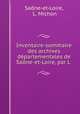 Inventaire-sommaire des archives departementales de Saone-et-Loire, par L ., L. Michon Saone-et-Loire 