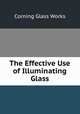 The Effective Use of Illuminating Glass, Corning Glass Works 