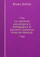La sapienza psicologica e pedagogica di Giovanni Lodovico Vives da Valenza, Rivari, Enrico 