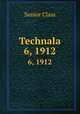 Technala. 6, 1912, Senior Class 