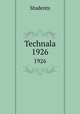Technala. 1926, Students 
