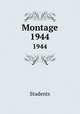 Montage. 1944, Students 