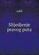Slijedjenje pravog puta, sebil 