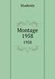 Montage. 1958, Students 