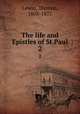 The life and Epistles of St.Paul. 2, Lewin, Thomas, 1805-1877 