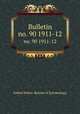 Bulletin. no. 90 1911-12, United States. Bureau of Entomology 