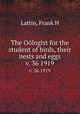 The Ologist for the student of birds, their nests and eggs. v. 36 1919, Frank H. Lattin 