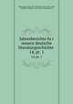 Jahresberichte fur neuere deutsche literaturgeschichte . 14, pt. 1, Elias, Julius, 1861-1927, ed,Osborn, Max, 1870-1946, ed,Fabian, Wilhelm, 1857- [from old catalog] ed 