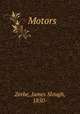 Motors, Zerbe, James Slough, 1850- 