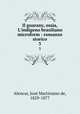 Il guarany, ossia, L`indigeno brasiliano microform : romanzo storico. 3, Jose Martiniano de Alencar 